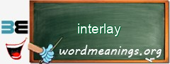 WordMeaning blackboard for interlay